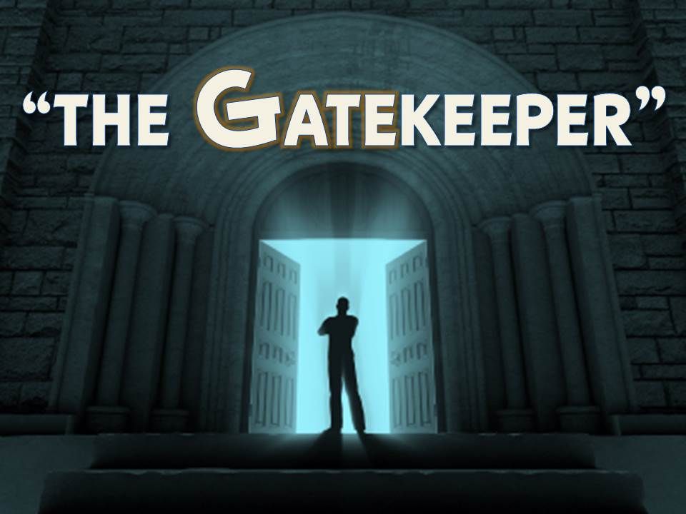 the gatekeepers